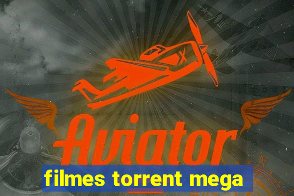 filmes torrent mega